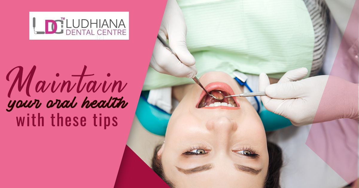 Maintain Your Oral Health With These Tips