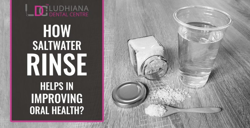 How Saltwater Rinse Helps in Improving oral health?