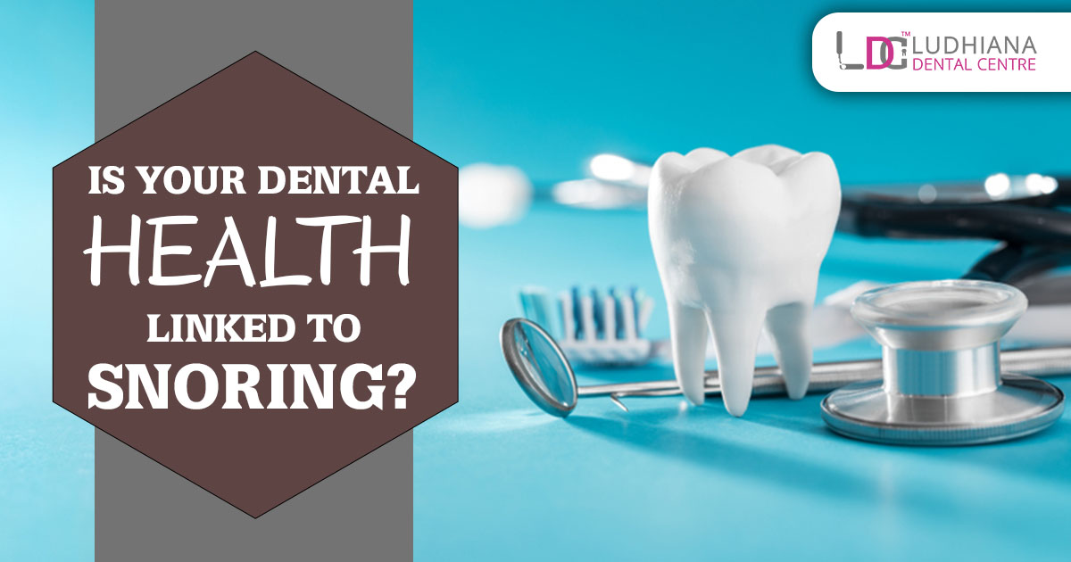Is your dental health linked to snoring?
