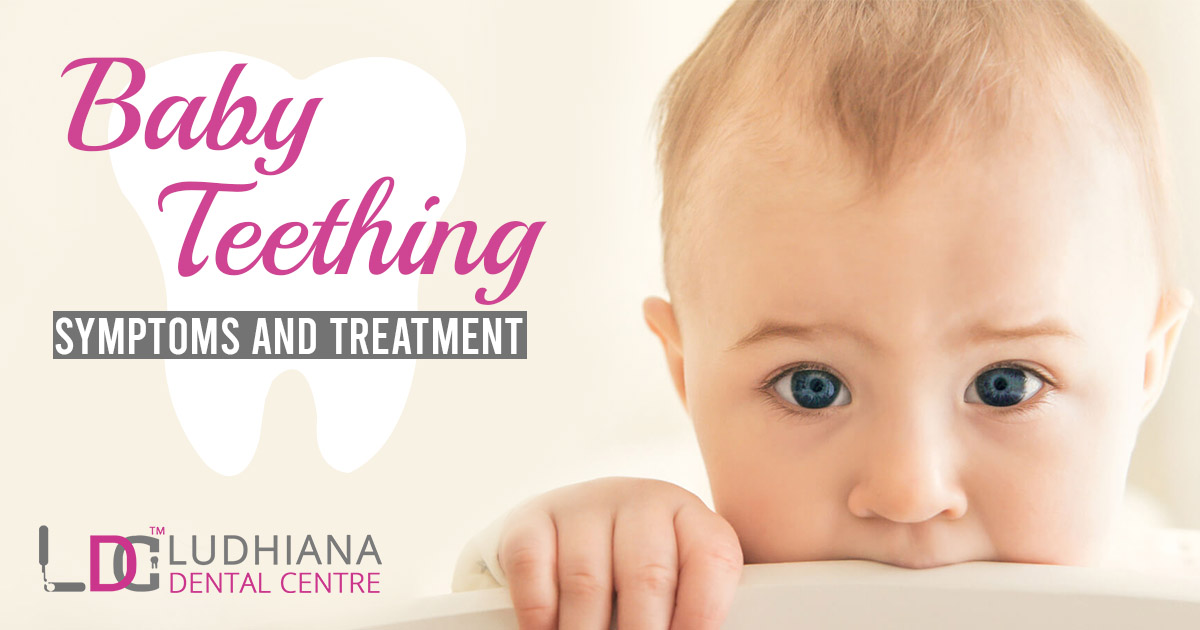 What are the Baby Teething Symptoms and Treatment available in the market?
