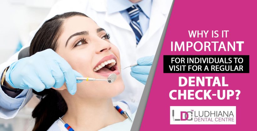 Why is it important for individuals to visit for a regular dental check-up?