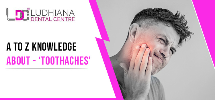 What Are The Causes & Symptoms Of Toothache? How To Treat & Prevent These?